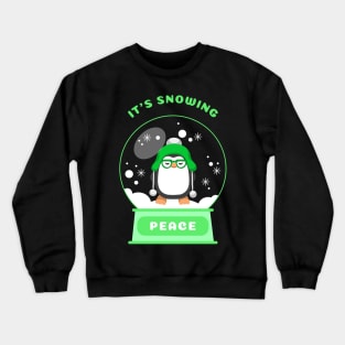 It Is Snowing Peace Penguin (Green) Crewneck Sweatshirt